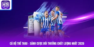 Cá Độ Thể Thao - Sảnh Cược Đổi Thưởng Chất Lượng Nhất 2026