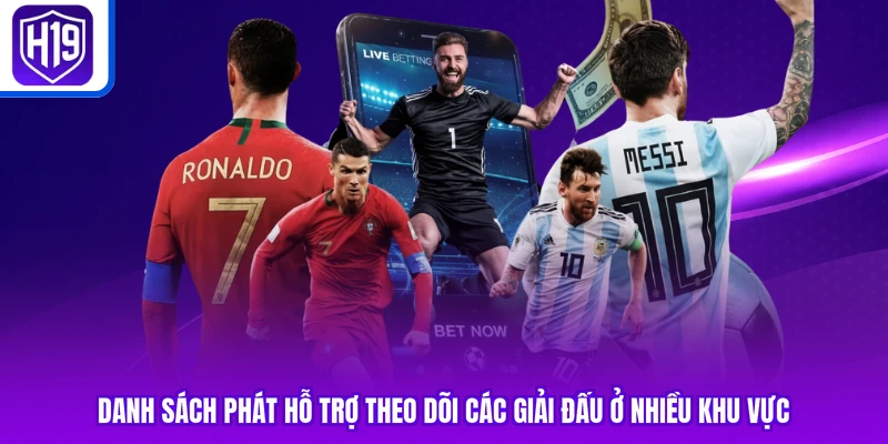 Danh sách phát hỗ trợ theo dõi các giải đấu ở nhiều khu vực