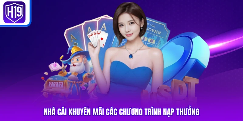 Nhà cái khuyến mãi các chương trình nạp thưởng