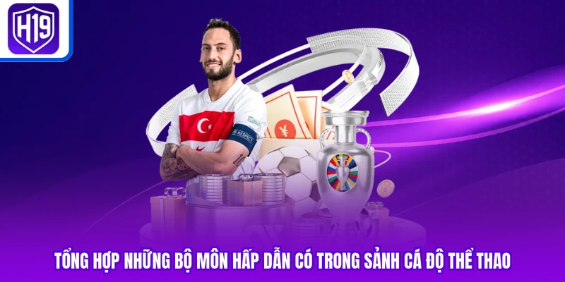 Tổng hợp những bộ môn hấp dẫn có trong sảnh cá độ thể thao
